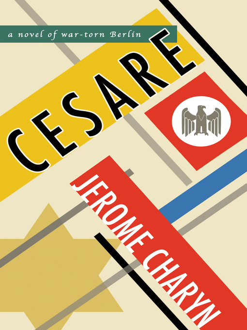 Title details for Cesare by Jerome Charyn - Available